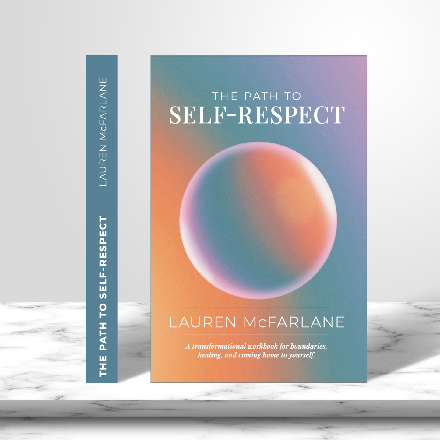 The Path to Self-Respect: A Transformational Workbook for Boundaries, Healing, and Coming Home to Yourself