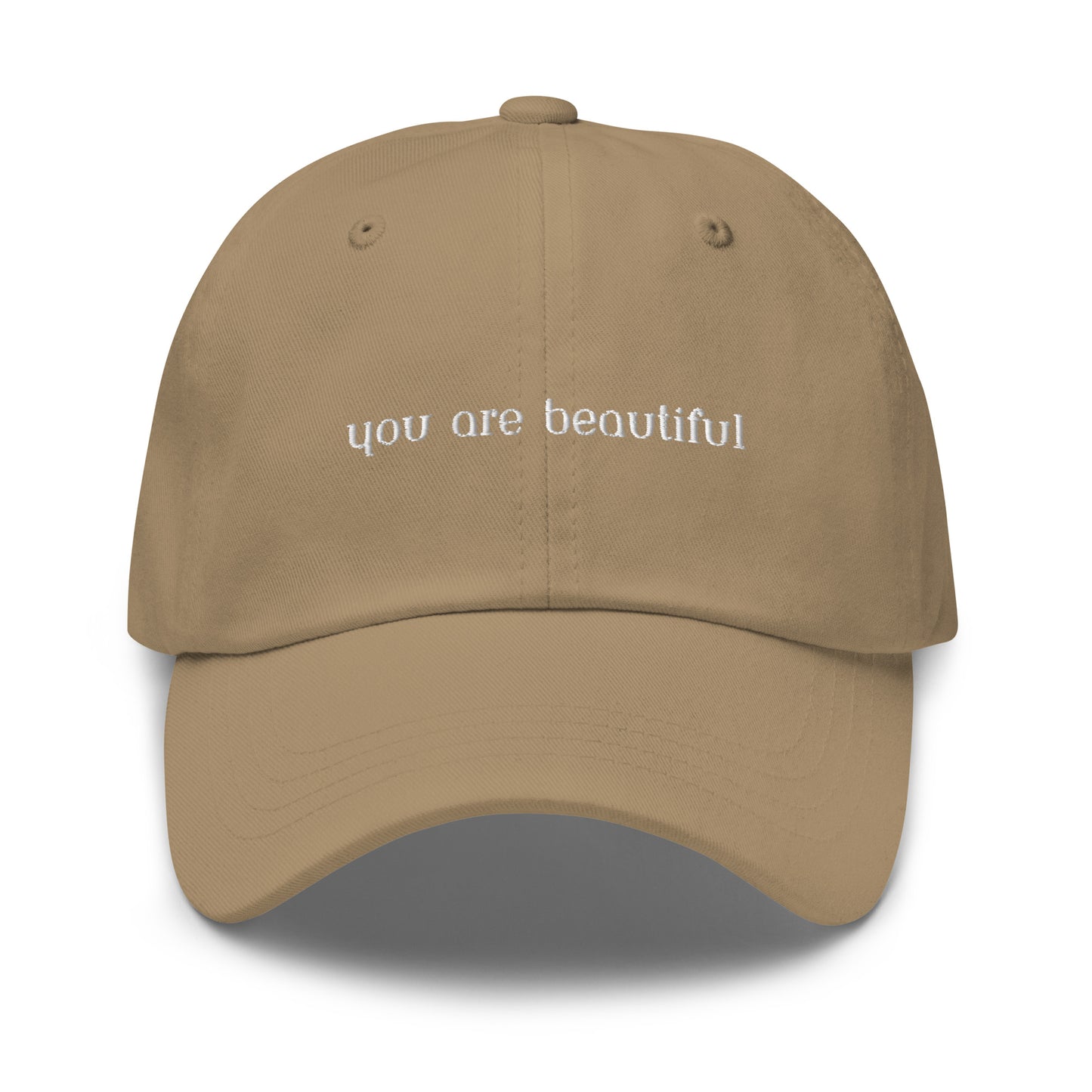 Classic Dad hat - you are beautiful