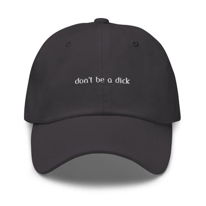 Classic Dad hat - don't be a dick