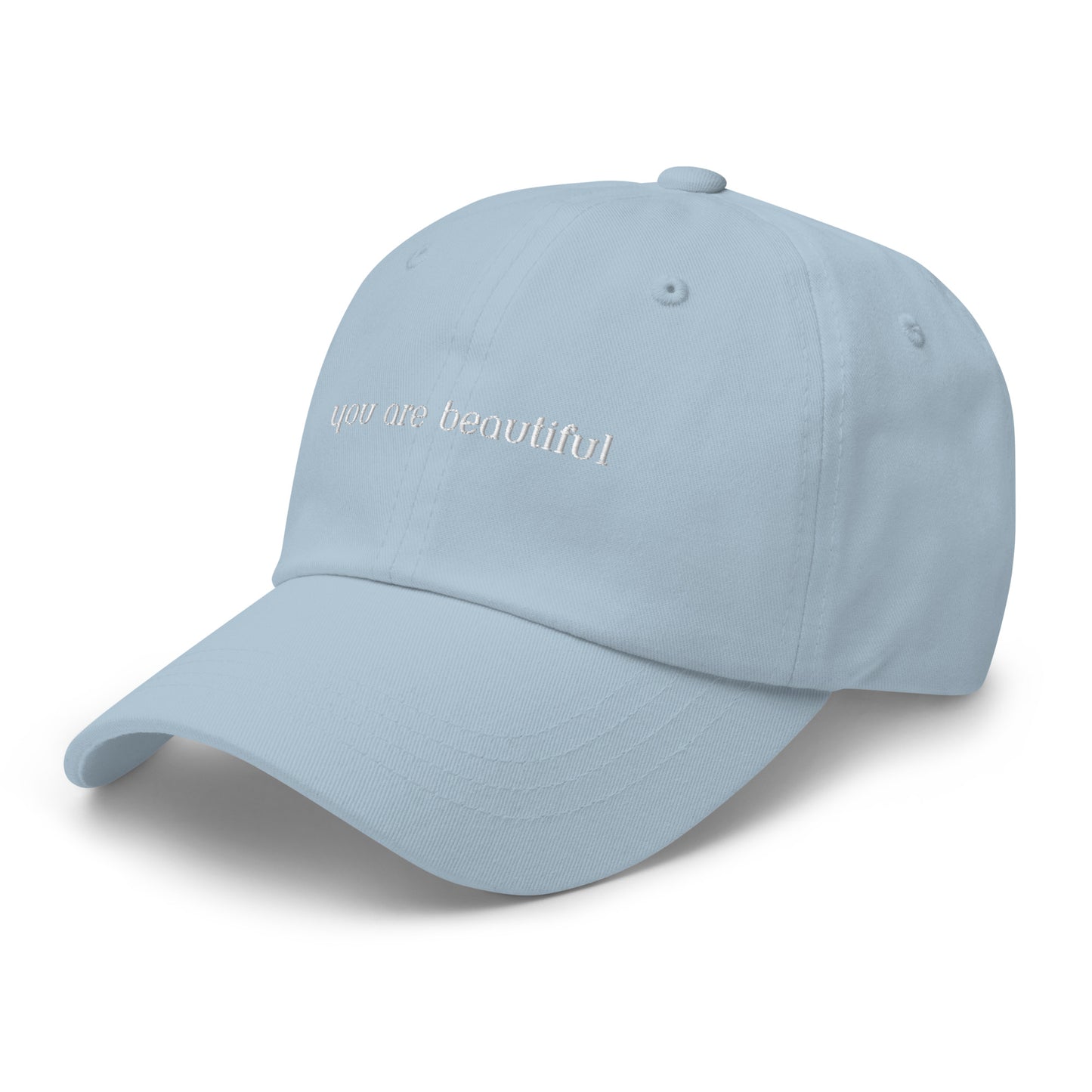 Classic Dad hat - you are beautiful