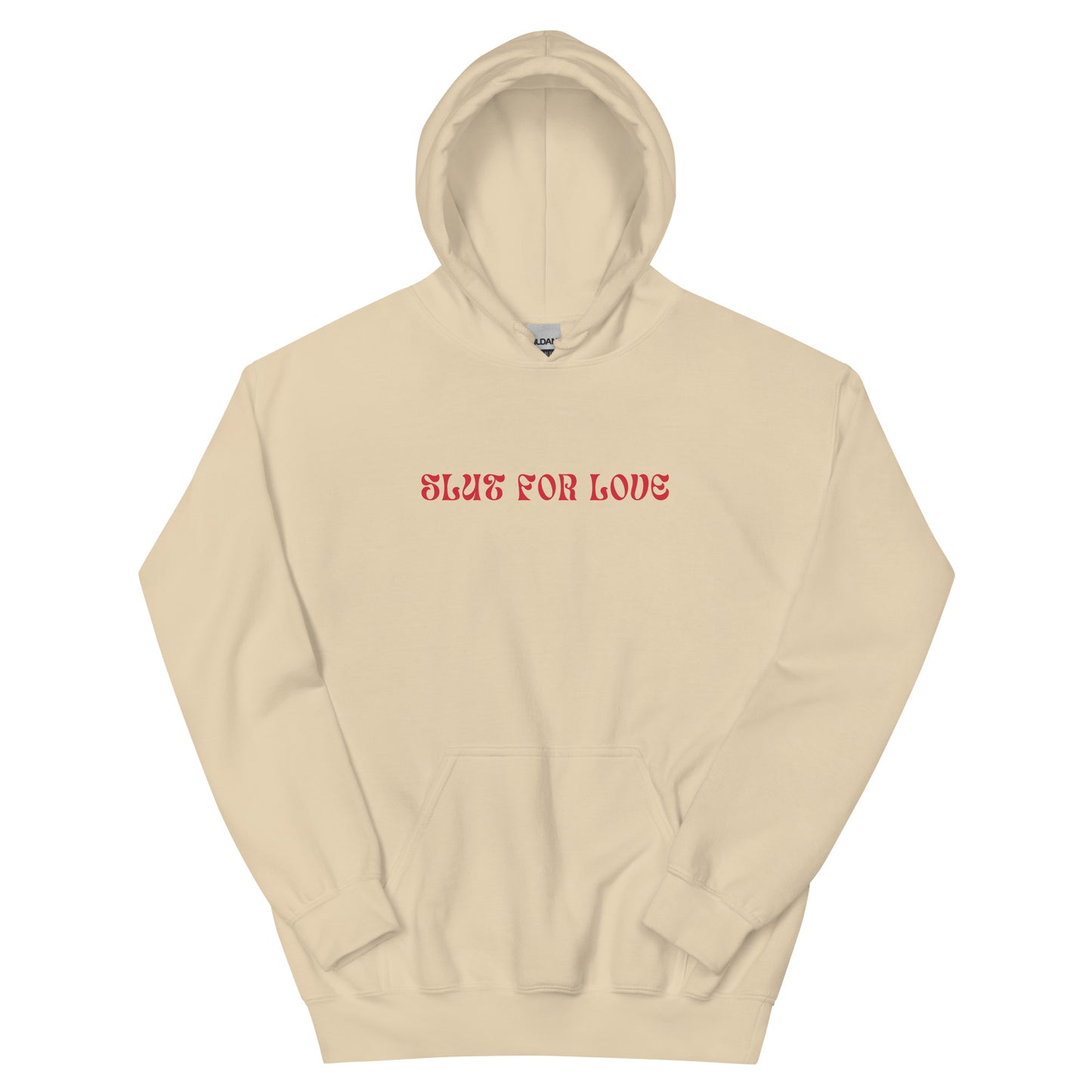 Slut for Love Unisex Hoodie - 100% cotton face - Lover Collection